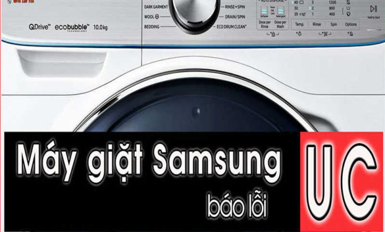 Máy giặt Samsung báo lỗi UC