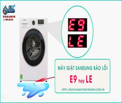 Máy giặt Samsung báo lỗi LE, E9