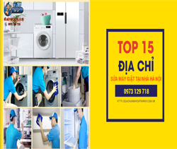  Top 15  Địa chỉ sửa máy giặt uy tín tại Hà Nội
