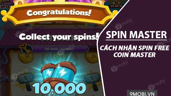 10 Cách hack spin coin master nhiều lượt nhất (cập nhật 2021)
