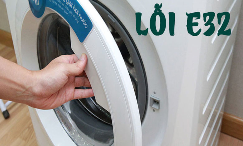 Máy giặt electrolux báo lỗi E 32 – Hướng dẫn cách khắc phục tại nhà