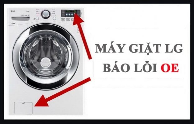 Hướng dẫn sửa máy giặt LG báo lỗi OE cực hiệu quả   